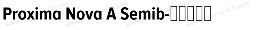 Proxima Nova A Semib字体转换